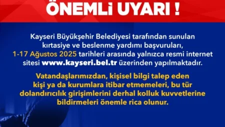 Kayseri Büyükşehir’den Dolandırıcılık Uyarısı: Yardım Başvuruları Sadece Resmî Siteden Yapılıyor